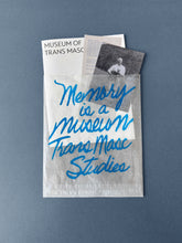 Load image into Gallery viewer, Trans Masc Studies: Memory is a Museum Artist Book
