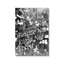 Load image into Gallery viewer, Janice Parker: Not Brittle, Not Rigid, Not Fixed (2023)

